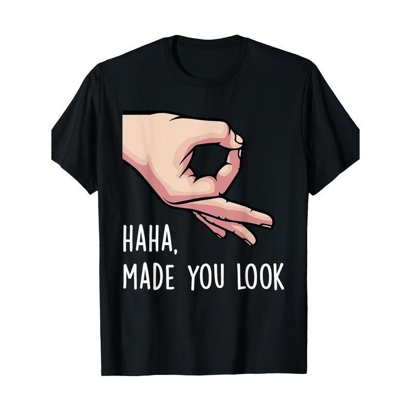 Haha Made You Funny Finger Circle Hand Game Gag 220g Made Usastyle{N002}2 T-Shirts, Hoodie, Sweatshirt