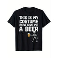 Halloween This Is My Costume Give Me Funny Skeleton Dad 100% Cotton Halloween Thanksgiving Dad Mom Friends S XXXL Black Made Usa T-Shirts, Hoodie, Sweatshirt