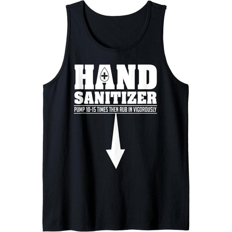Hand Sanitizer Funny Sarcastic Adult Humor Dirty Jokes Tank Top T-Shirts, Hoodie, Sweatshirt | GrindPrints.com