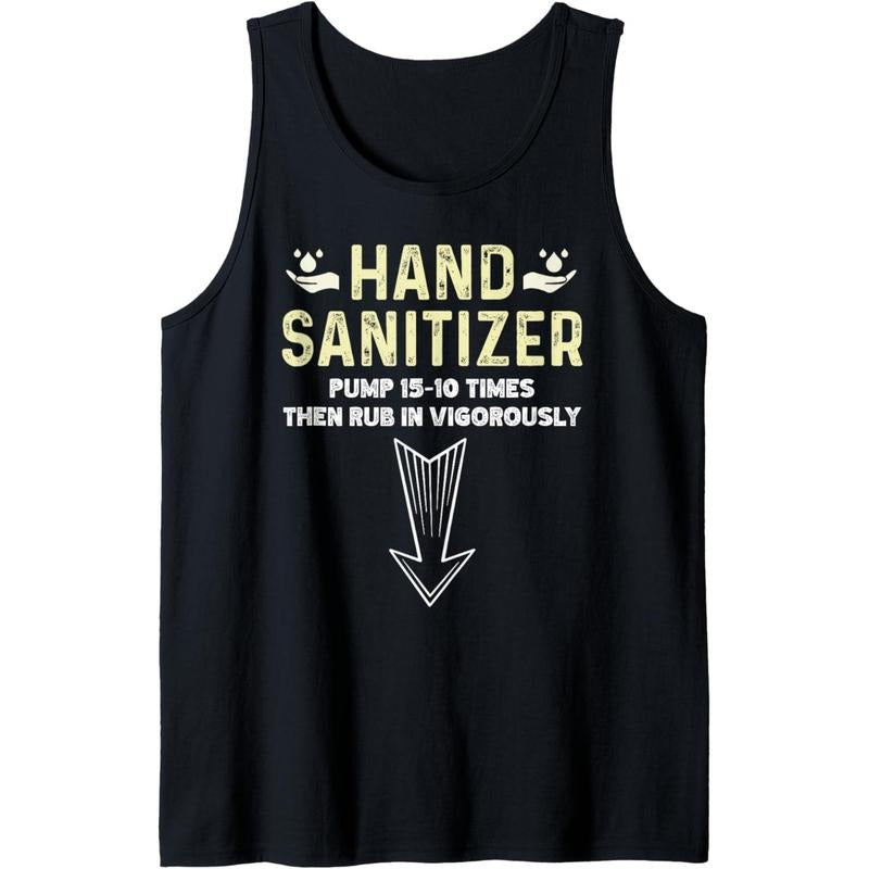 Hand Sanitizer Funny Sarcastic Adult Humor Jokes Tank Top T-Shirts, Hoodie, Sweatshirt | GrindPrints.com