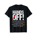 Hands Off Protest T-Shirt Hoodie Sweatshirt | GrindPrints.com