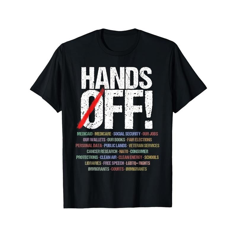 Hands Off Protest T-Shirt Hoodie Sweatshirt | GrindPrints.com