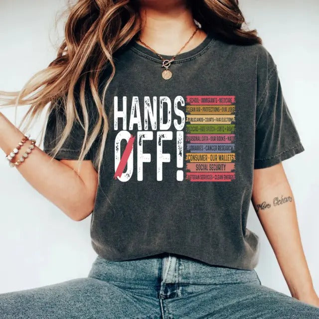 Hands Off Protest T Shirt, Political Activism Tee, Save Public Lands Medicare Social Security Free Speech Environmental...