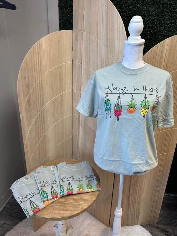 Hang In There Comfort Colors Tee - Plant Tee - Comfort Colors Short Sleeve Tee Hoodie, Sweatshirt | GrindPrints.com