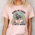 Hang in There It Gets Worse Tee Sarcastic Hang in There it Gets Worse Tshirt Funny Hang in There Sweatshirt Skeleton...