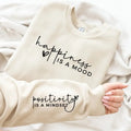Happiness Is A Mood Positivity is A Mindset Sweatshirt With Wrist Design, Positive Affirmation Hoodie With Sleeve...