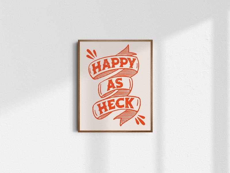 Happy As Heck GiclÉE Fine Art Print Retro Wall Art Vintage Wall Decor Art Prints Positive Poster Poster Prints No Frame Him Her Bedroom Decor Wall Hanging Decor Wall Art Prints Xmas T-Shirts, Hoodie, Sweatshirt