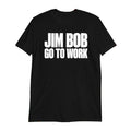 Hardy Go To Work T-Shirts Hoodie, Sweatshirt | GrindPrints.com