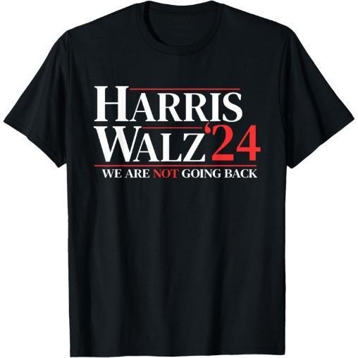 Harris Waltz We Are Not Going Back T-Shirt made in usa Hoodie, Sweatshirt | GrindPrints.com