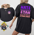 Hate spelled backwards is ETAH so if you hate me ETAH D*ck Unisex Comfort Colors Tshirt Hoodie, Sweatshirt | GrindPrints.com
