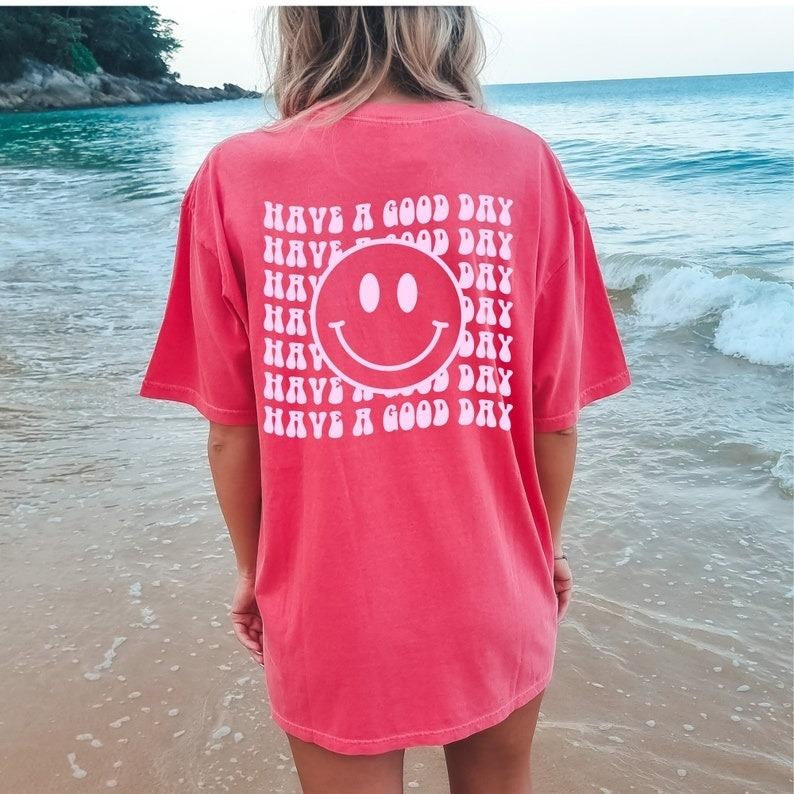 Have A Good Day, Trendy Good Day Tee, Preppy Clothes, Aesthetic Clothes, Best Gifts for Her, VSCO Girl Hoodie, Sweatshirt