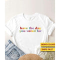 Have Day You Voted Funny Quote Shirt Anti Trump FDT Sarcasm Politics Shirt Liberal Politics Shirt Ultra Soft T-Shirts, Hoodie, Sweatshirt