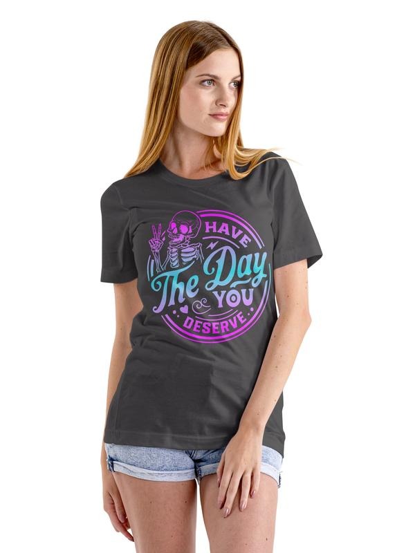 Have the day you deserve pink holographic Tshirt Cool Colorful Fit Casual Comfortable Everyday Style Top Womenswear...