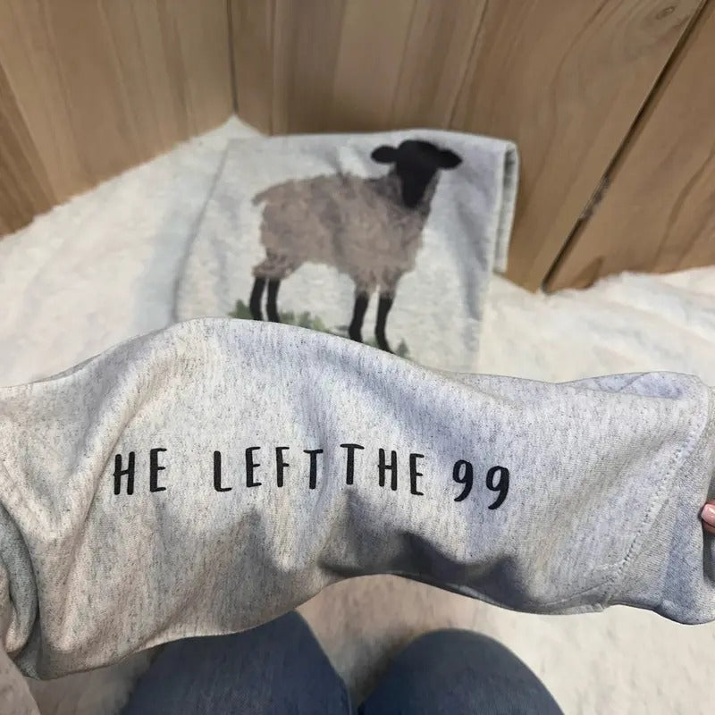 He Left The 99 Sweatshirt - Christian Sweatshirt T-Shirts, Hoodie | GrindPrints.com