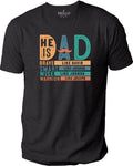 He is Dad Brave Warrior Smart Wise Shirt - Father's Day Gift - Dad Shirt - Funny Shirt Men - Husband Gift - Dad Gift