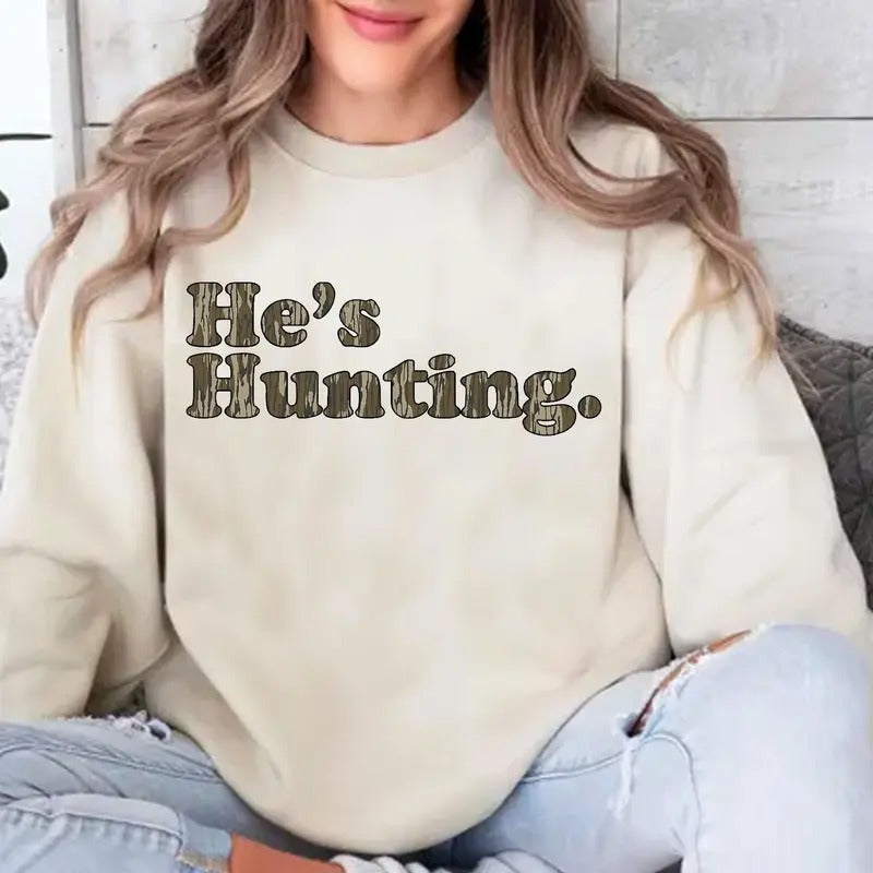 He is Hunting Camoflauge Bottomland Pattern Sweatshirt, Hunting Camo Unisex Shirt Hoodie | GrindPrints.com