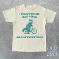 Heard You Like Bad Girls I Bad At Everything T-Shirt, Retro Sarcastic T Shirt, Funny Raccoon Shirt, Trash Panda Aesthetic...
