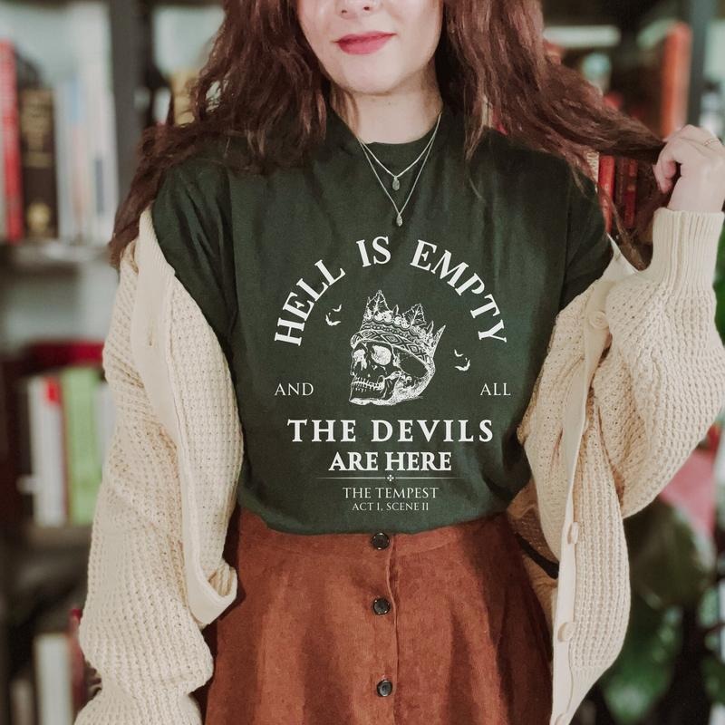 Hell is Empty and all the Devils are Here Shakespeare Shirt Hoodie, Sweatshirt | GrindPrints.com