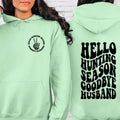 Hello Hunting Season,Goodbye Husband Mint Green Hoodie T-Shirts, Sweatshirt | GrindPrints.com