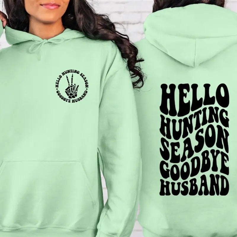 Hello Hunting Season,Goodbye Husband Mint Green Hoodie T-Shirts, Sweatshirt | GrindPrints.com