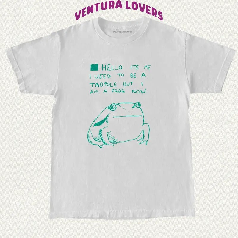Hello It's me I used to be a tad pole but I am a frog now T-Shirt, Gifts Hoodie, Sweatshirt | GrindPrints.com