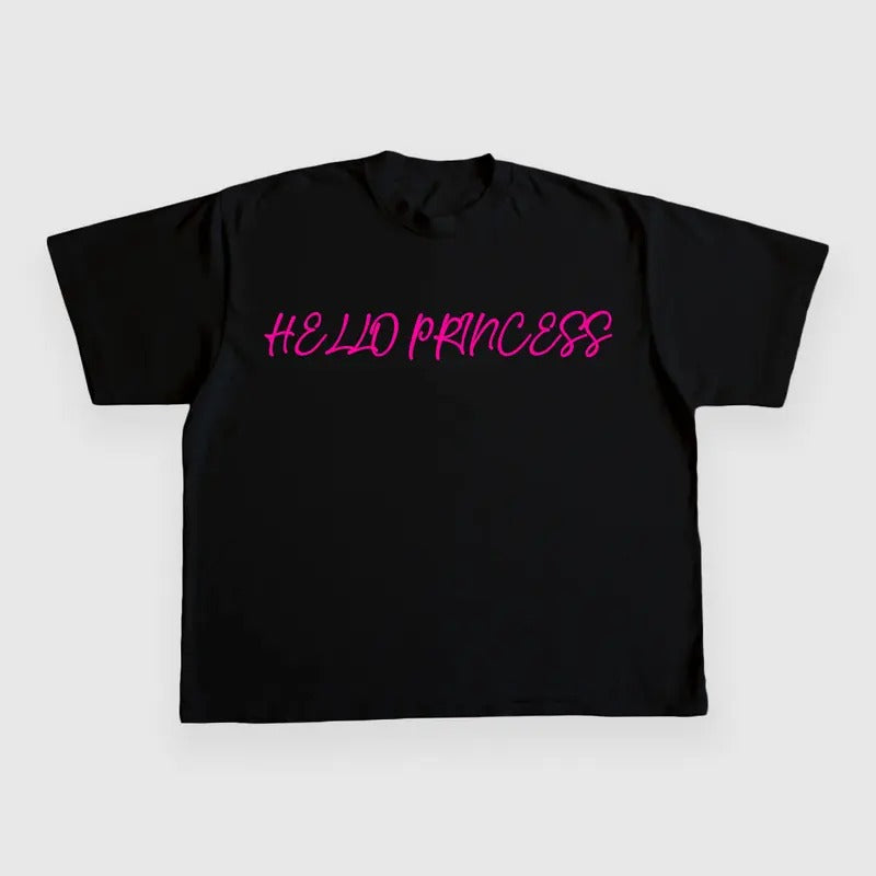 Hello Princess CUSTOM PRINTED T-SHIRT Hoodie, Sweatshirt | GrindPrints.com