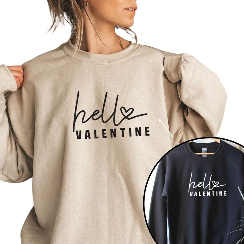 Hello Valentine Sweatshirt, Valentine Sweatshirt, Valentine's Day Sweatshirt for Women T-Shirts, Hoodie | GrindPrints.com