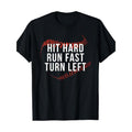Hit Hard Run Fast Turn Left Funny Baseball Player & Fan T-Shirt - 220g made in usa Hoodie, Sweatshirt | GrindPrints.com