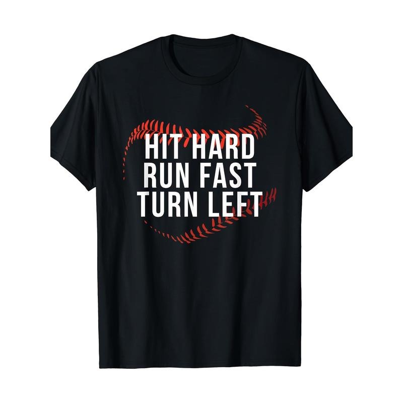 Hit Hard Run Fast Turn Left Funny Baseball Player & Fan T-Shirt - 220g made in usa Hoodie, Sweatshirt | GrindPrints.com
