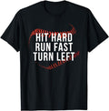 Hit Hard Run Fast Turn Left Funny Baseball Player & Fan T-Shirt Menswear Casual Cotton Hoodie, Sweatshirt | GrindPrints.com