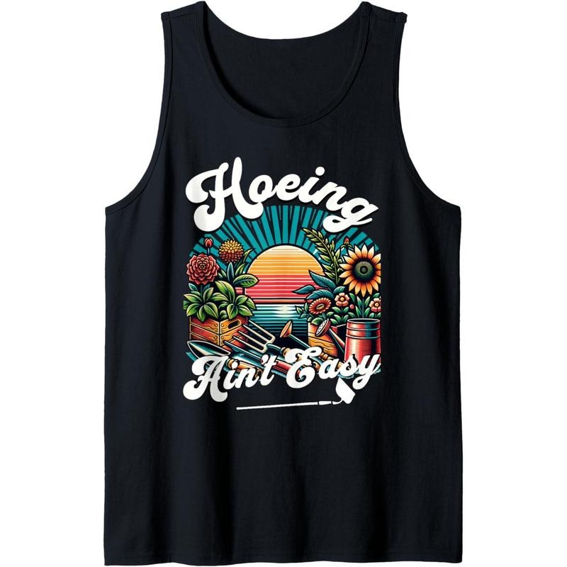 Hoeing Ain't Easy Funny Gardening Tank Top Made in USA T-Shirts, Hoodie, Sweatshirt | GrindPrints.com