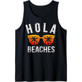 Hola Beaches Tank Top Funny Beach Vacation Shirt Summer Tank Top Made in USA Hoodie, Sweatshirt | GrindPrints.com