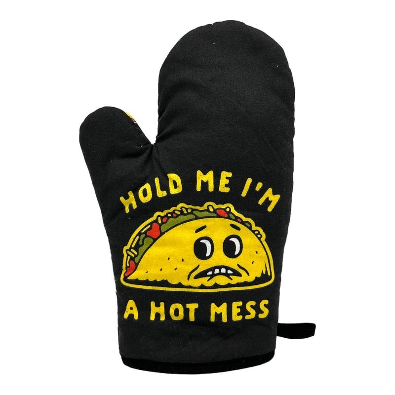 Hold Me Im A Hot Mess Funny Funny Taco Tuesday Cinco De Mayo Kitchen Utensils Funny Graphic Kitchenwear Cinco De Mayo ...