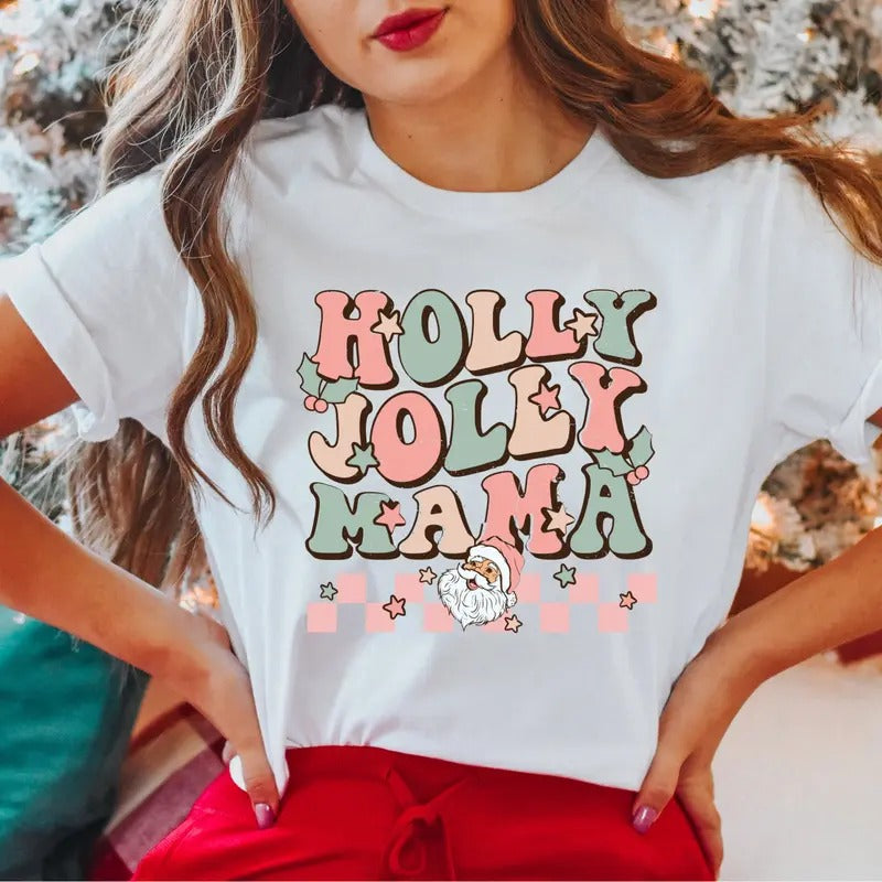 Holly Jolly Mama T-Shirt, Mom Christmas Shirt, Christmas Gifts For Mom, Mama Christmas Tee, Family Christmas Shirt, Xmas...