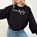 Homebody Sweatshirt, Homebody Shirt, Cozy Sweatshirt, Graphic Sweatshirt, Slouchy Sweatshirt, Cute Sweatshirt, Trendy...