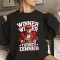 Humor Funny Trummm Winner Winner Turkey Dinner T-shirt/Sweatshirt/Hoodie - Unisex Festive Christmas Sweatshirts