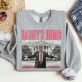 Daddys home tee / Sweatshirt / Hoodie | GrindPrints.com
