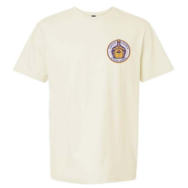 Sippin' CROWN and Goin' Down Comfy and Quality Shirt/Hoodie! Sweatshirt | GrindPrints.com