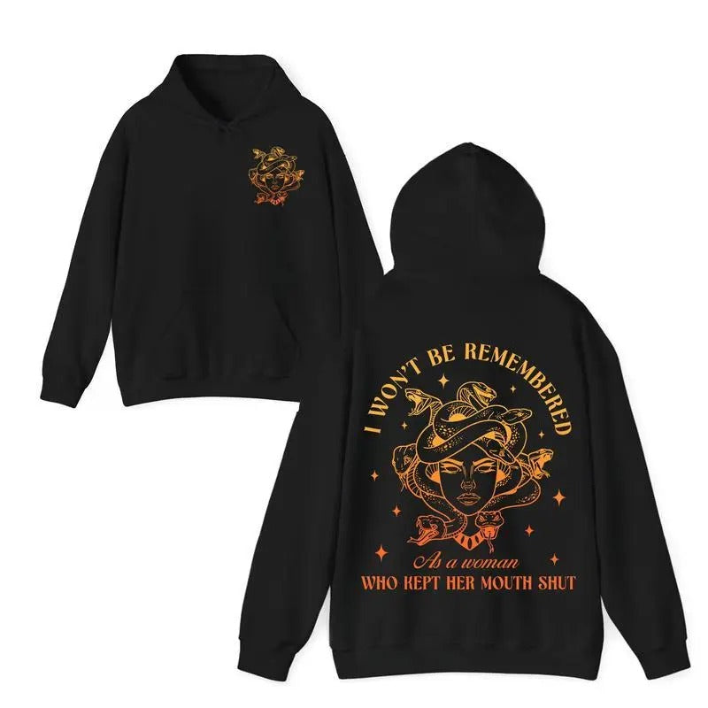 I Won't Be Remmbered As A Woman Who Kept Her Muth Shut T-shirt/Sweatshirt/Hoodie | GrindPrints.com