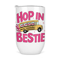 Hop Bestie Struggle Bus Wine Tumbler Funny Wine Cup T-Shirts, Hoodie, Sweatshirt