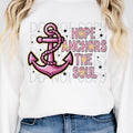 Hope Anchors the Soul DTF Transfers - THIS IS NOT A SHIRT Hoodie, Sweatshirt | GrindPrints.com
