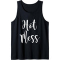 Hot Mess Tank Top | Cute Funny Hot Mess Women Tank Top MADE IN USA T-Shirts, Hoodie, Sweatshirt | GrindPrints.com