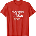 Housing is a Human Right T-Shirt Hoodie, Sweatshirt | GrindPrints.com