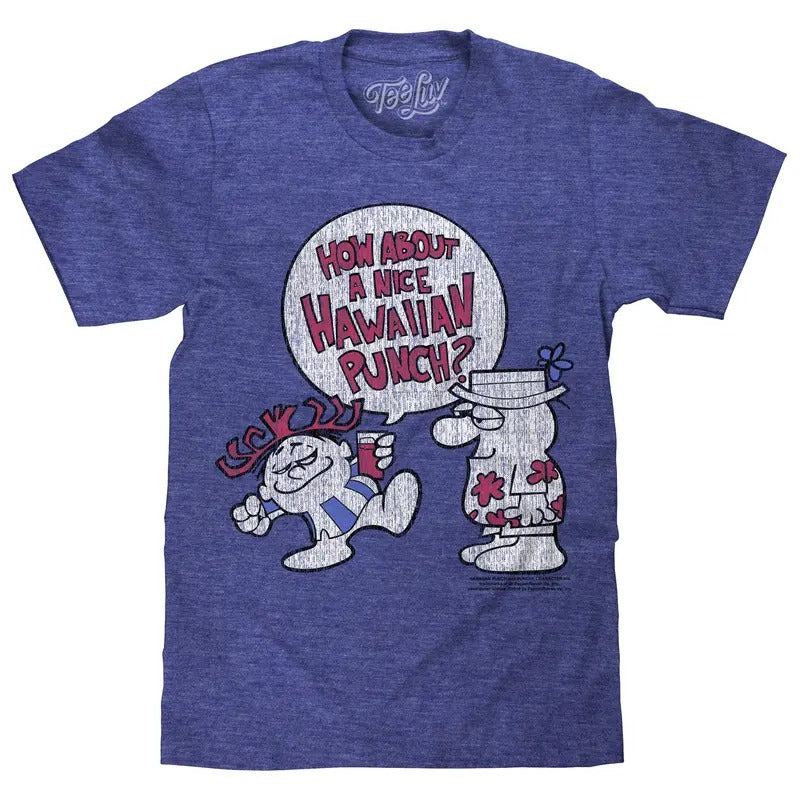 How About a Nice Hawaiian Punch? T-Shirt - Blue Hoodie, Sweatshirt | GrindPrints.com