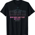 How Hard Can It Be Boys Do It, Harris 2024 T-Shirt | Unisex Cotton Tee Gift | Full Size Hoodie, Sweatshirt | GrindPrints.com