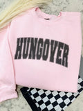 Hungover Graphic Sweatshirt T-Shirts, Hoodie | GrindPrints.com