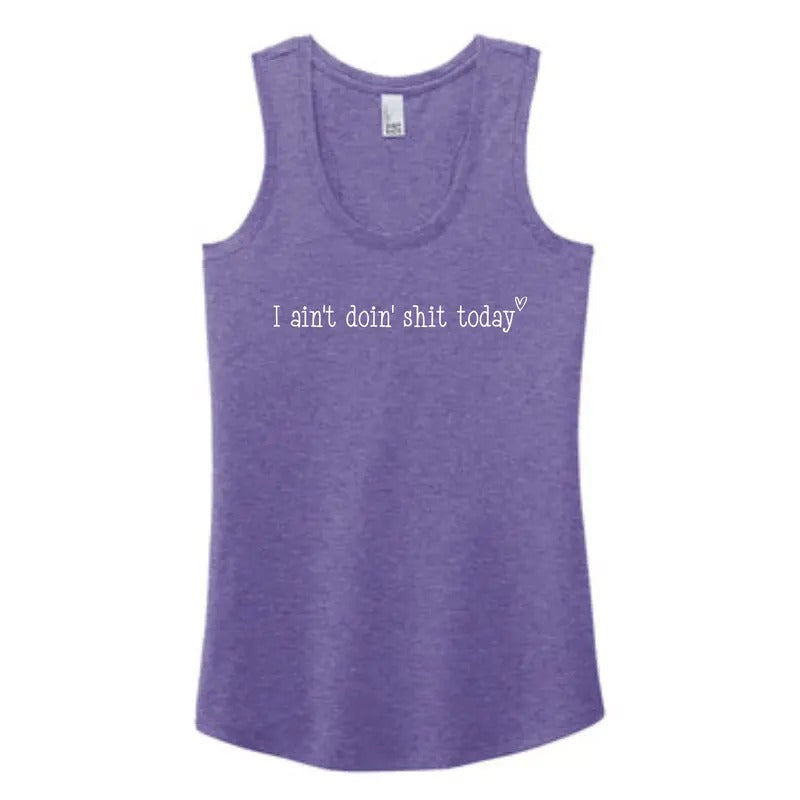 I Ain't Doin Shit Today Racerback Tank Top Casual Sleeveless Womenswear T-Shirts, Hoodie, Sweatshirt | GrindPrints.com