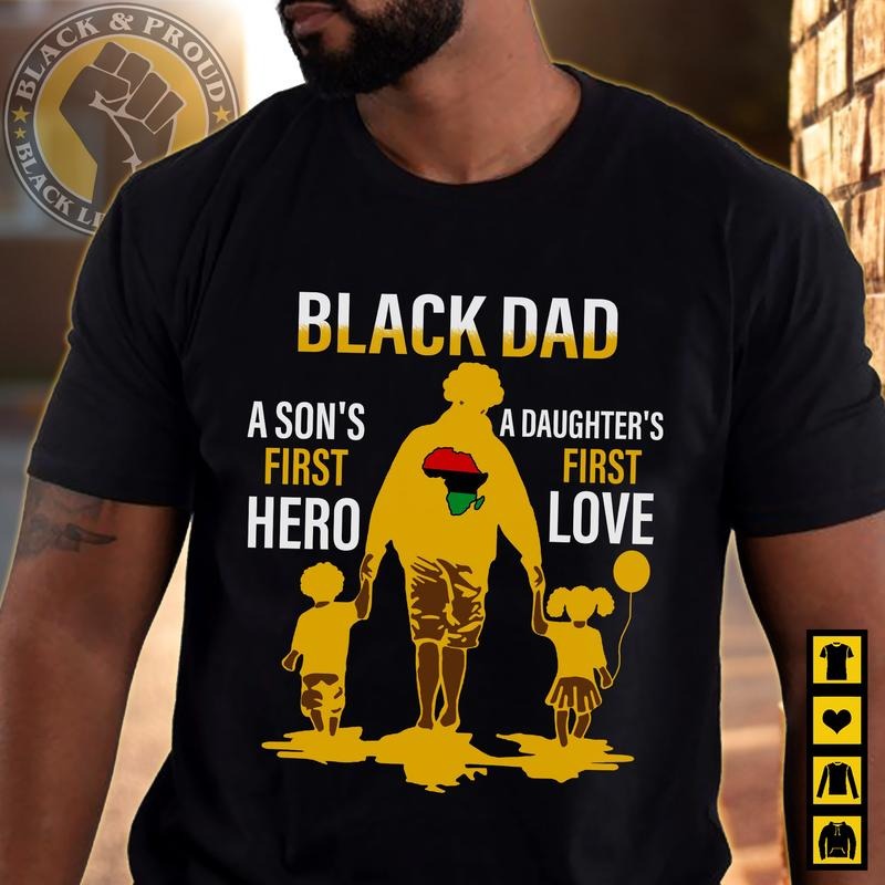 I Am A Black Dad Shirt, Black DAD T-Shirt, Black Father Tee, Strong Black Man Tees, African American Papa, Father's Day...