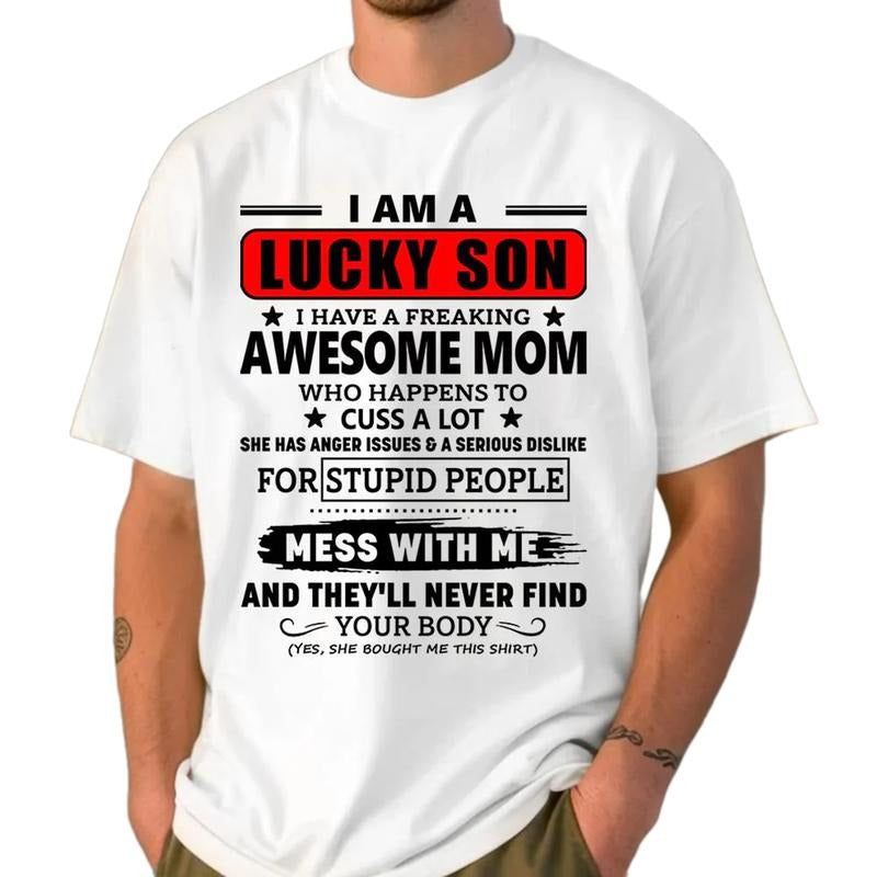 I Am A Lucky Son I Have A Freaking Awesome Mom Shirt, Gift For Son From Mom, Son Gift From Mommy, Son Shirt, Unisex Short...