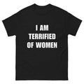 I Am Terrified Funny Shirt Ironic Shirt Meme T-Shirts, Hoodie, Sweatshirt
